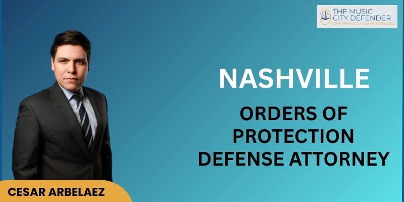 best nashville orders of protection defense attorney best nashville orders of protection defense attorney